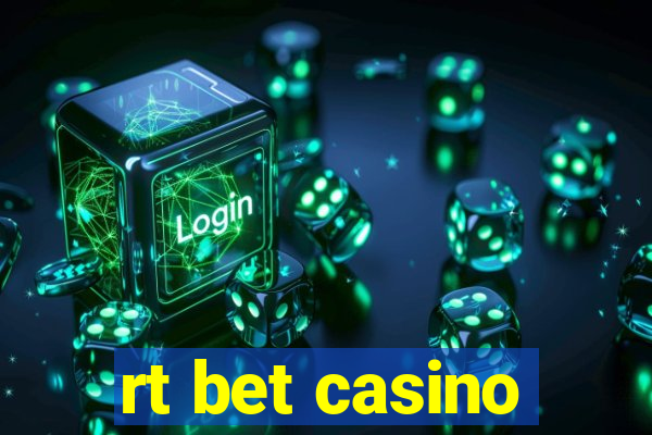 rt bet casino