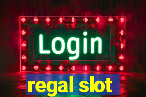 regal slot