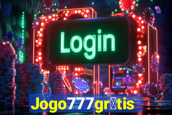 Jogo777gr谩tis