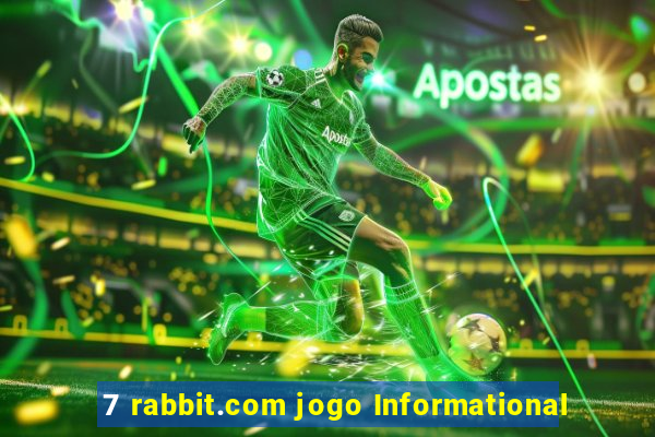 7 rabbit.com jogo Informational