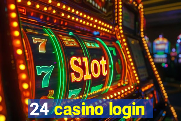 24 casino login