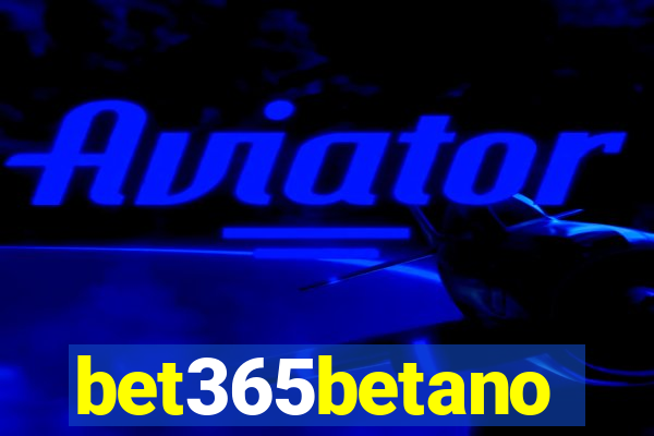 bet365betano