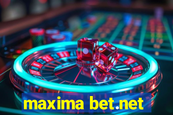 maxima bet.net