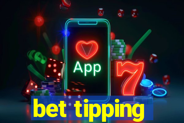 bet tipping