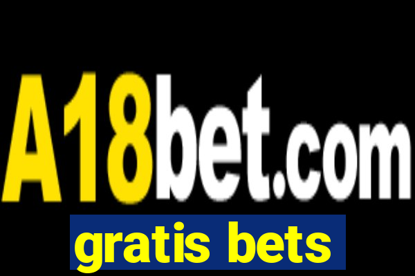 gratis bets