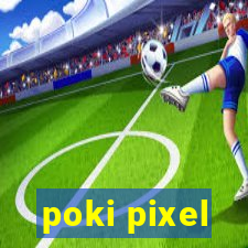 poki pixel