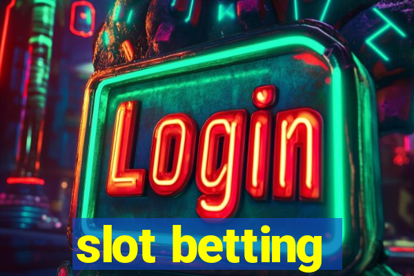 slot betting