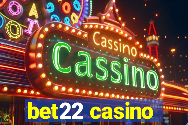 bet22 casino