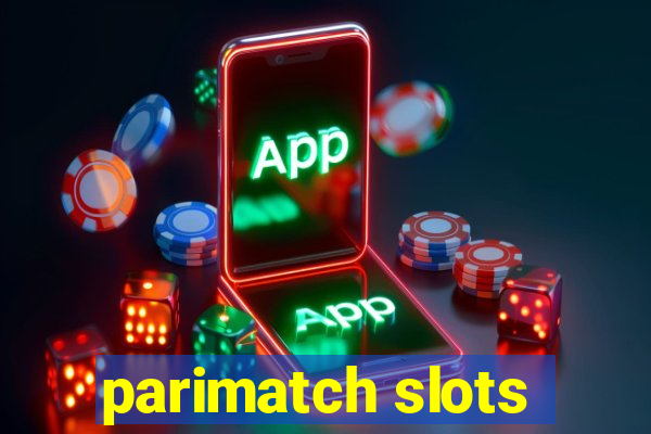 parimatch slots