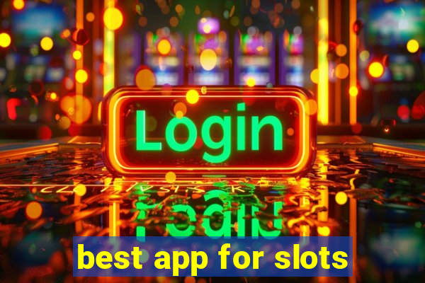 best app for slots