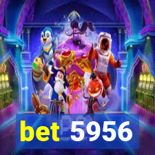 bet 5956