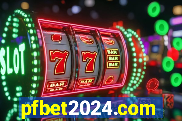 pfbet2024.com