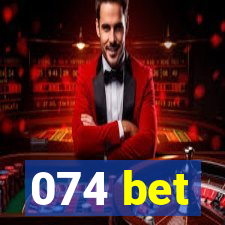 074 bet