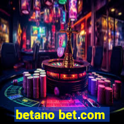 betano bet.com