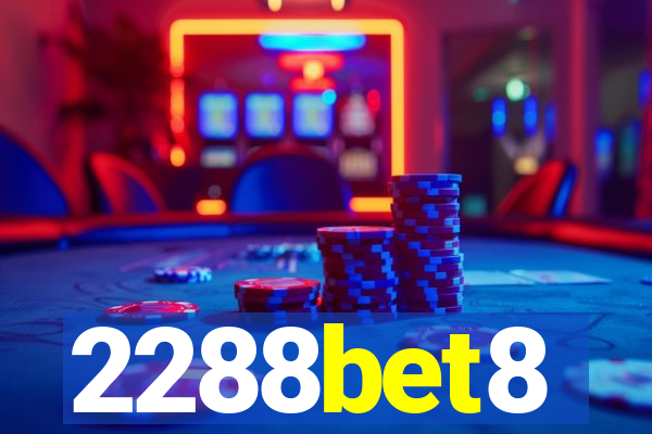 2288bet8