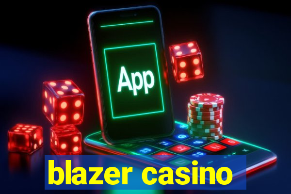 blazer casino