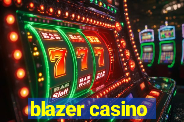 blazer casino