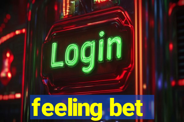 feeling bet