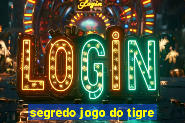 segredo jogo do tigre