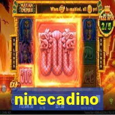 ninecadino