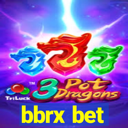 bbrx bet