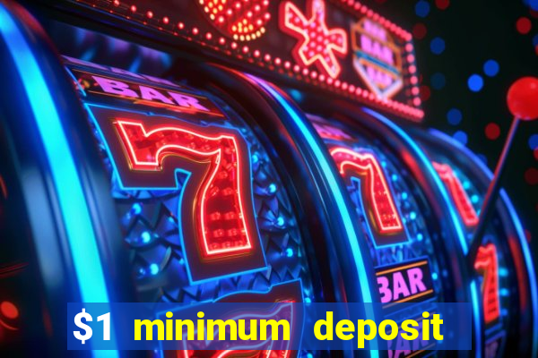 $1 minimum deposit casinos nz