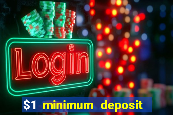 $1 minimum deposit casinos nz