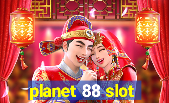 planet 88 slot