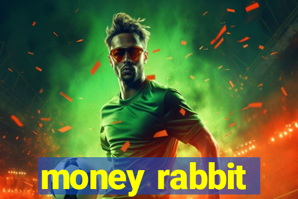 money rabbit