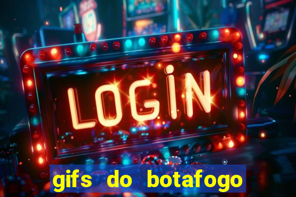 gifs do botafogo para whatsapp