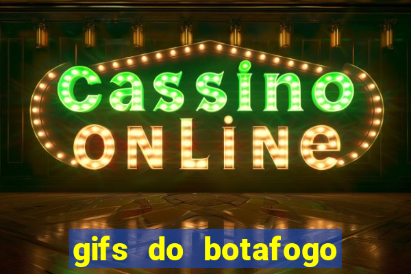 gifs do botafogo para whatsapp