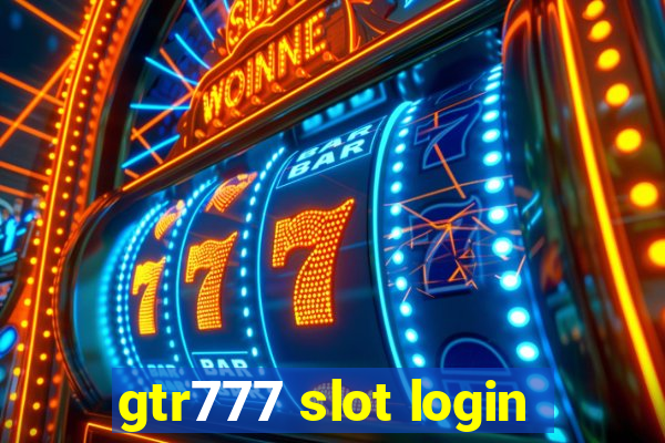 gtr777 slot login