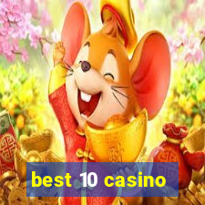 best 10 casino