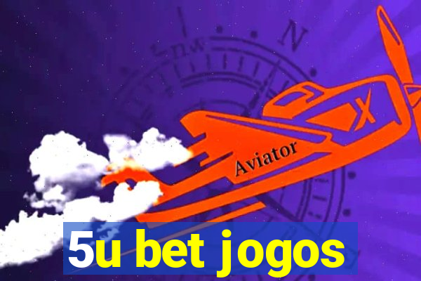 5u bet jogos