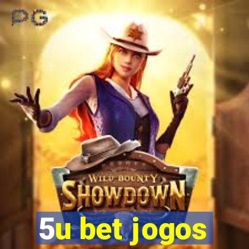 5u bet jogos