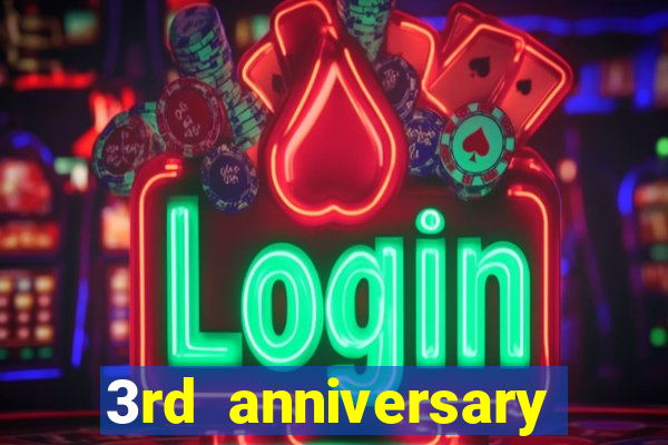 3rd anniversary login bonus