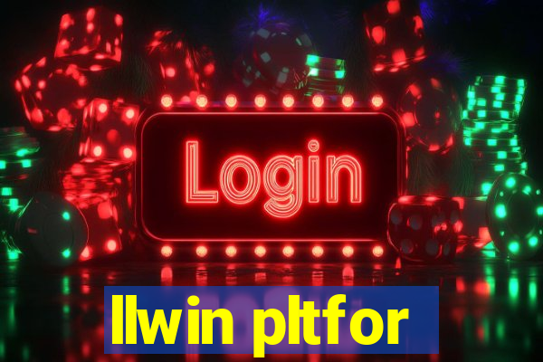 llwin pltfor