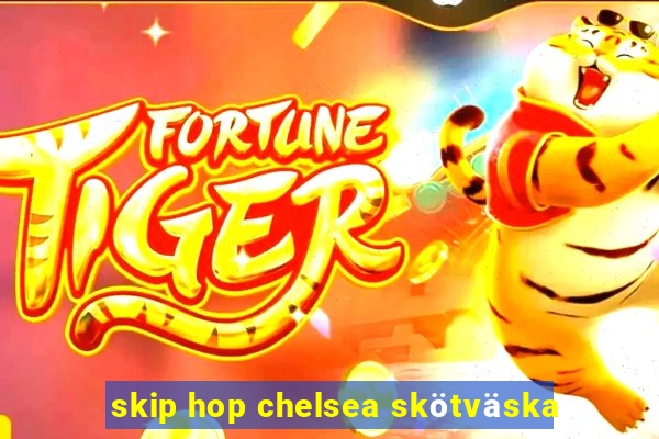 skip hop chelsea skötväska