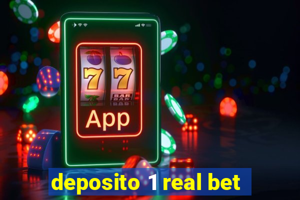 deposito 1 real bet