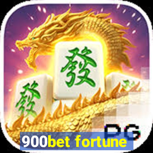 900bet fortune