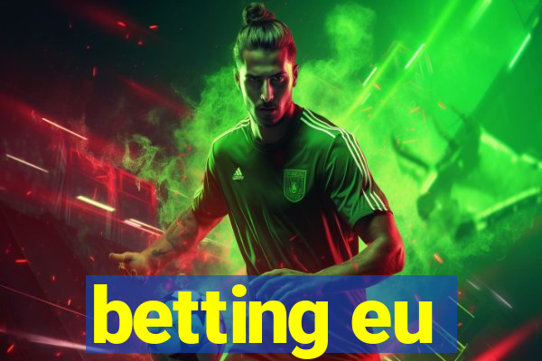 betting eu