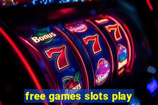 free games slots play