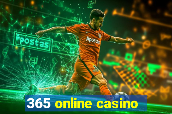 365 online casino