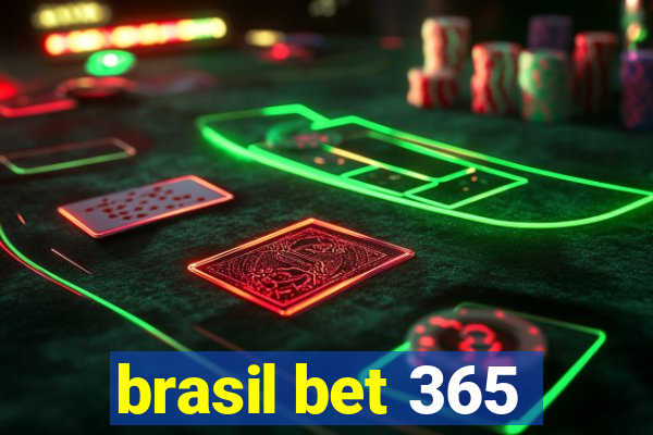 brasil bet 365