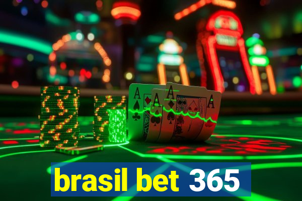 brasil bet 365