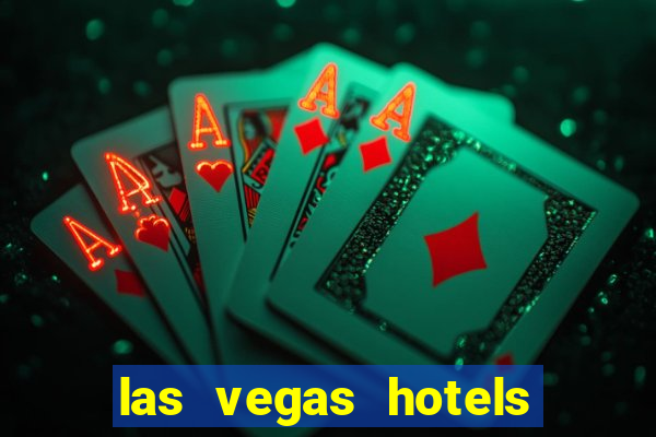 las vegas hotels and casinos