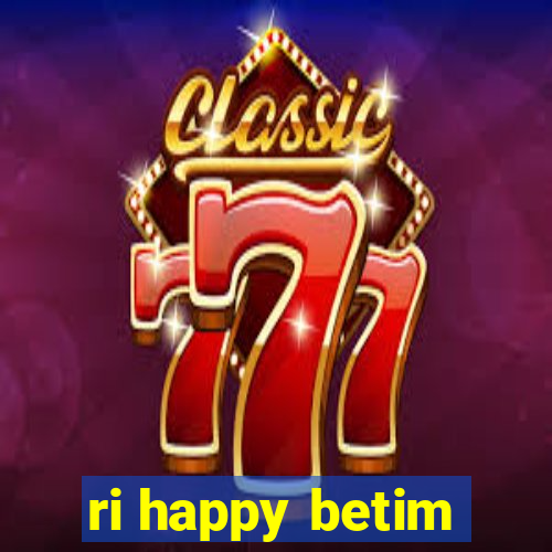 ri happy betim