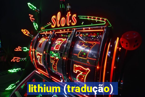 lithium (tradução)