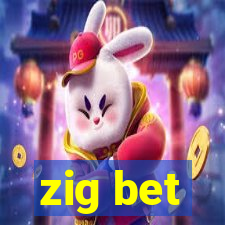 zig bet