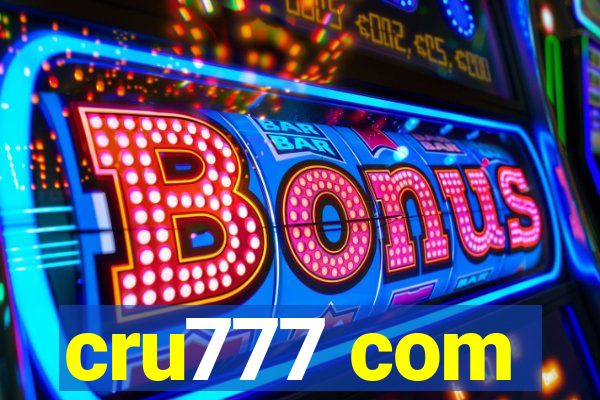 cru777 com